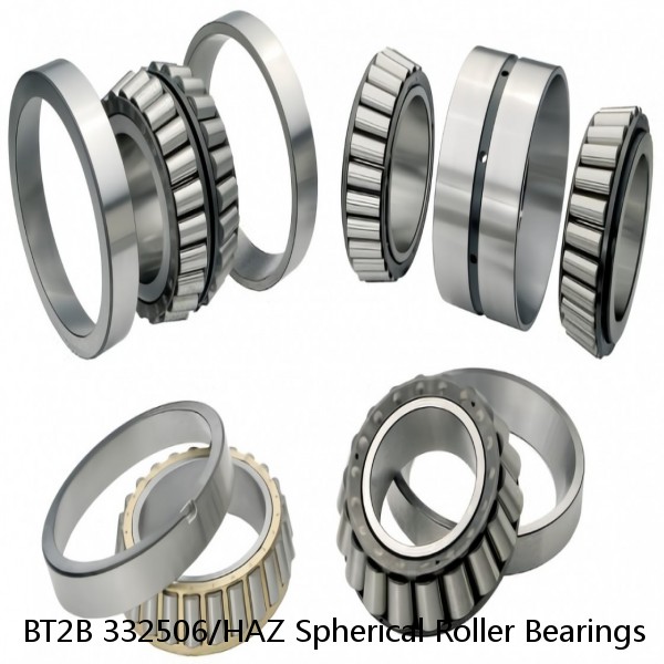 BT2B 332506/HAZ Spherical Roller Bearings