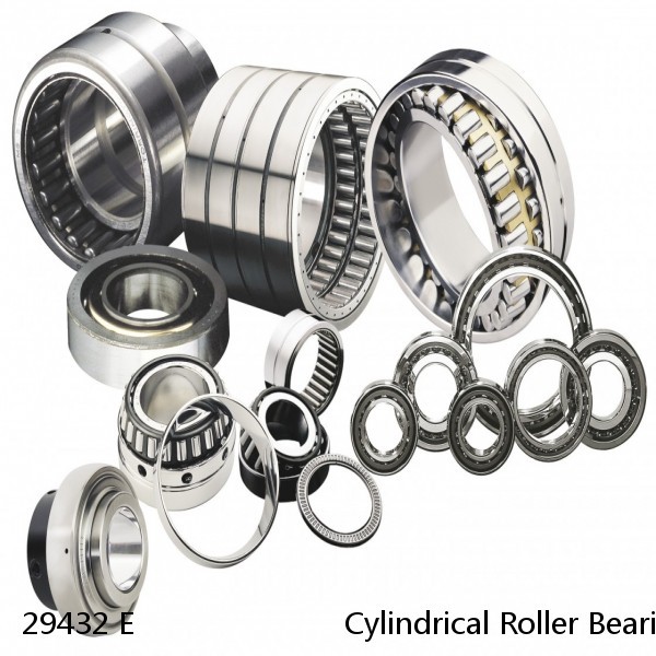 29432 E                        Cylindrical Roller Bearings