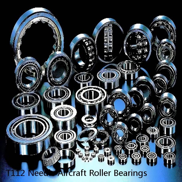 T112 Needle Aircraft Roller Bearings